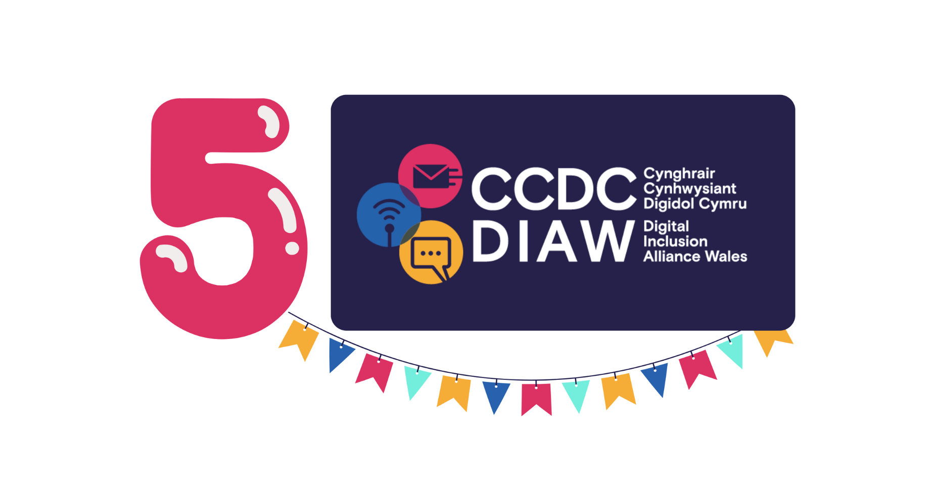 Happy 5th birthday Digital Inclusion Alliance Wales: the driving force behind digital inclusion